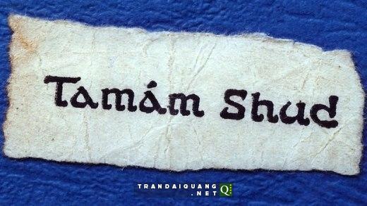 The 'Tamam Shud' paper slip torn from a copy of Edward FitzGerald's Rubaiyat of Omar Khayyam.
